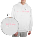 I love you hoodie